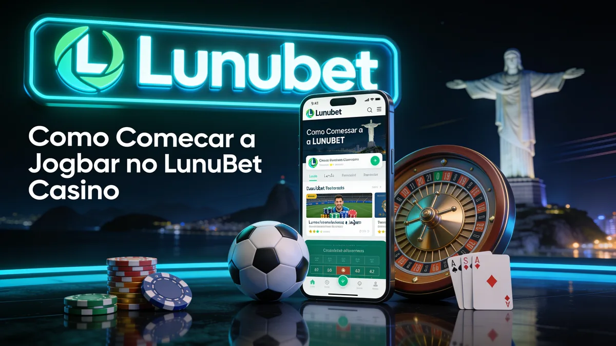 Como Começar a Jogar no LunuBet Casino: guia de lunubet para jogadores no Brasil